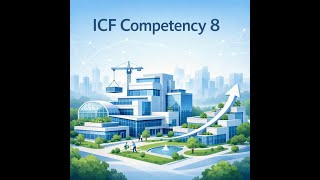 ICF competency 8 Facilitates Client Growth