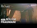 Yemin 455. Bölüm Fragmanı | The Promise Season 4 Episode 455 Promo