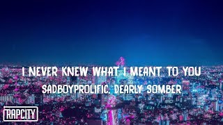 Video-Miniaturansicht von „SadBoyProlific - i never knew what i meant to you (Lyrics) ft. Dearly Somber“