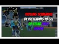 Stand Upright - TROLLING SCAMMERS BY PRETENDING TO GET OP STAND FIRST ARROW | Roblox |