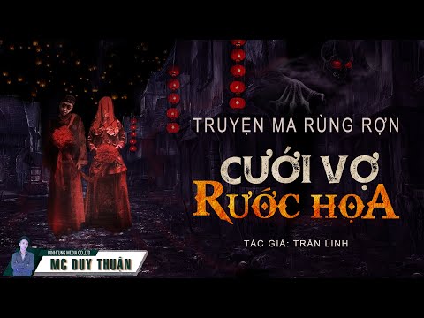 Truyện Ma – Cưới Vợ Rước Họa  – Cô gái khóc trong đêm –  MC Duy Thuận Kể Truyện Rùng Rợn @NHÀ MA ​ ​