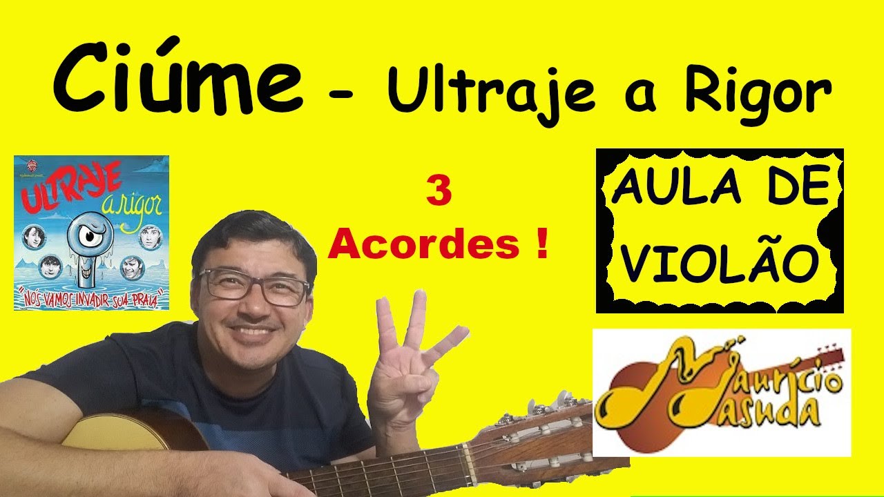 Ciúme - Ultraje á Rigor ( Aula de violão 9 ) SIMPLIFICADA para ...