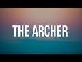 Taylor Swift - The Archer (Lyrics)