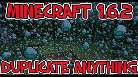 MINECRAFT 1.6.2 DUPLICATE ANYTHING GLITCH (DOES NOT WORK)