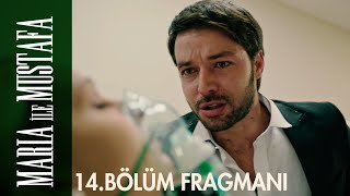 Maria ile Mustafa 14. Bölüm Fragmanı