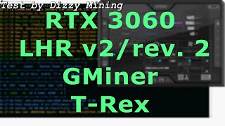 RTX 3060 LHR v2/rev 2 - Gminer 2.70 and T-Rex 0.23.2 Mining