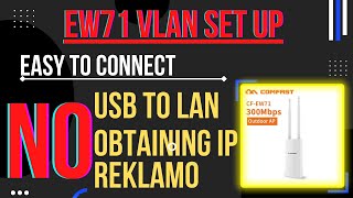 Step by step EW71 vlan Set up 2022 | Obtaining ip solved | Easy connect | No USB to LAN | No reklamo