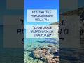 IL NATURALE RISPECCHIA LO SPIRITUALE #news #natural #spiritual #ytshorts #soul #travel #love #life
