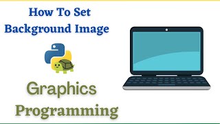 How To Set Background Image in Graphic windows ||Python||