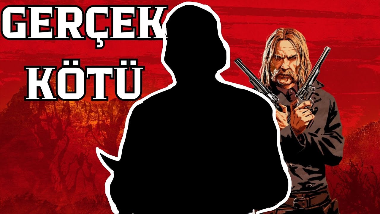 Red Dead Redemption 2'nin GERÇEK kötüsü kim?