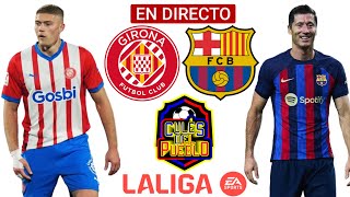 EN VIVO 𝐃𝐄𝐑𝐁𝐈 𝐂𝐀𝐓𝐀𝐋𝐀̀ 🔴⚪ Girona FC 🆚 FC Barcelona 🔵🔴 (En español )  #laliga