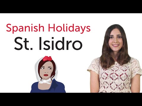 Learn Spanish Holidays - St. Isidro - San Isidro
