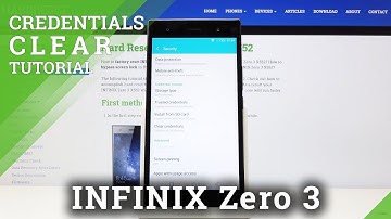 How to Clear Credentials in INFINIX Zero 3 – Delete Licenses