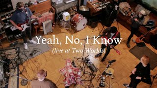 Video thumbnail of "Macseal - 'Yeah, No, I Know' (live at Two Worlds)"