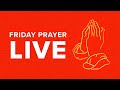 Friday Prayer LIVE | 06.03.22