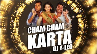 Cham Cham Krta - DJ Y-LEO remix | latest tapori remix songs | Cham cham krta dj remix | YASH GFX