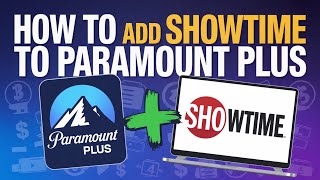 How to Add Showtime to Paramount Plus - Bundle