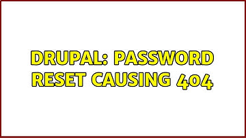 Drupal: Password reset causing 404
