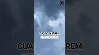 Cuaca Indonesia Semakin Aneh, Ini Penjelasan Ilmiahnya #faktanya #faktaunik #faktadunia #cuaca