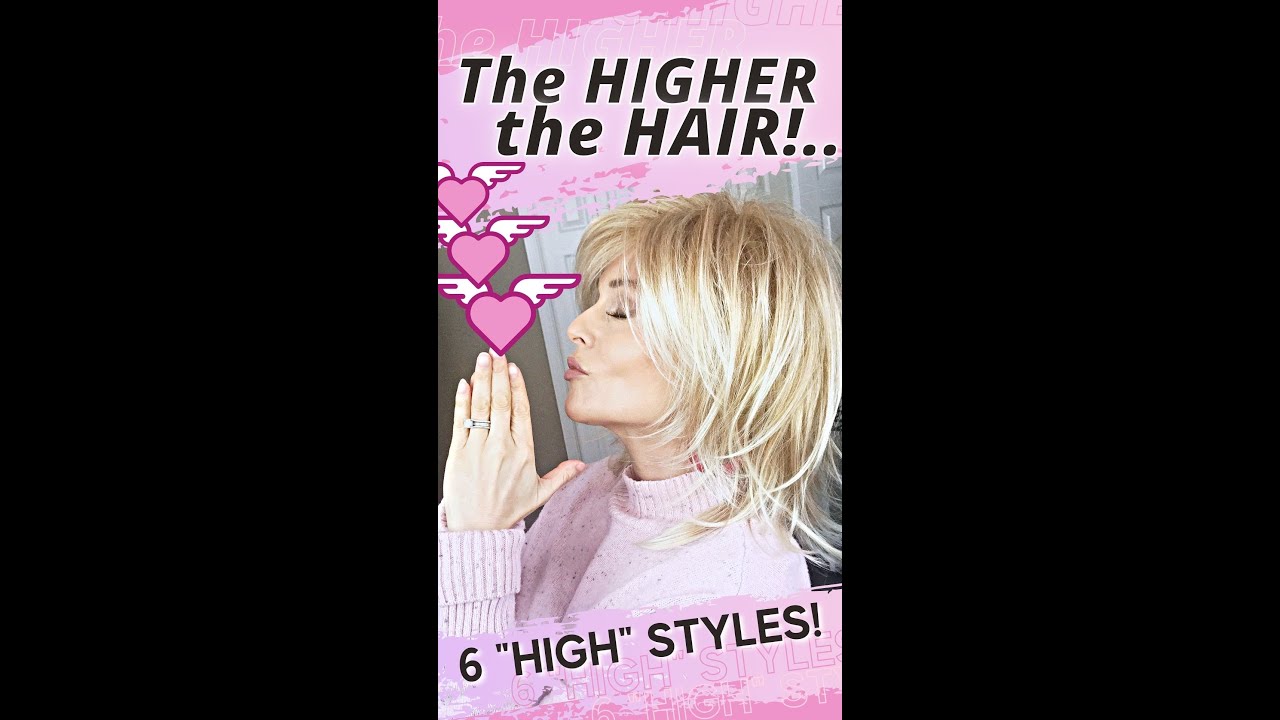 "THE HIGHER THE HAIR!.." A "FAST & FUN" LOOK at 6 BIG, VOLUMINOUS SHAG LAYERED 