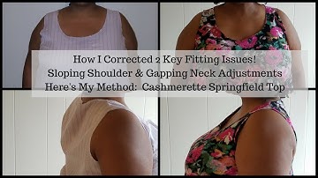 [262]How To Fix Gapping Necklines and Sloping Shoulder Adjustments| #CashmeretteSpringfield