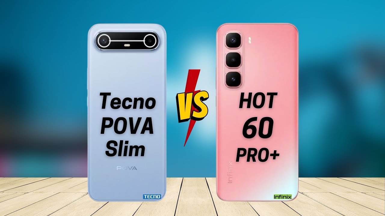 Tecno Pova Slim vs Infinix Hot 60 Pro Plus