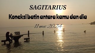SAGITARIUS 🖤 Koneksi batin kamu dan dia 11 mei 2024