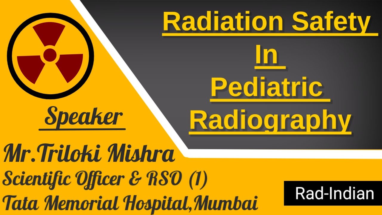 Radiation Safety In Pediatric Radiography. YouTube
