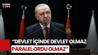 Cumhurbaşkanı Erdoğan: \