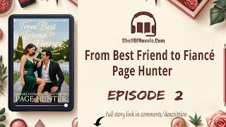 Chapter 2 - From Best Friend To Fiancé Novel | Audiobook Free | Savannah & Roman Blackwood Update