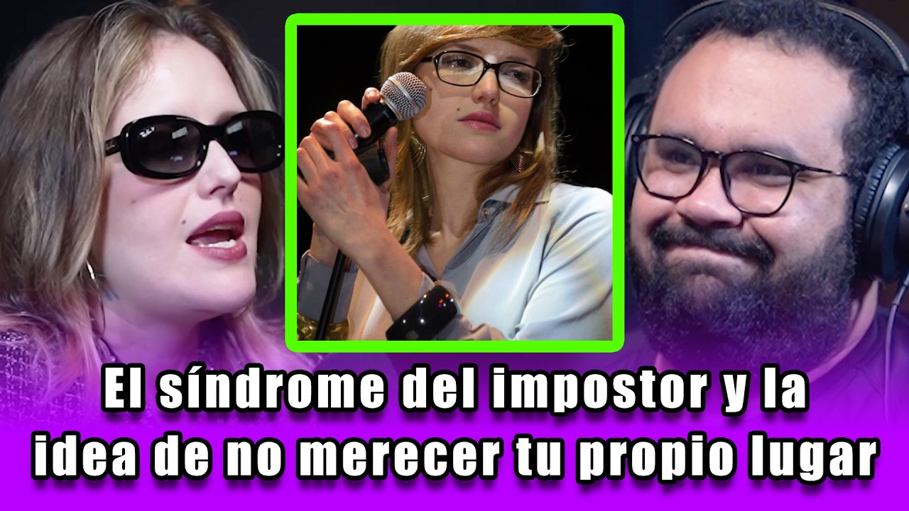 El síndrome del impostor y la idea de no merecer tu propio lugar | Denise Gutiérrez