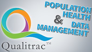Qualitrac - The Best Solution for Population Health Management