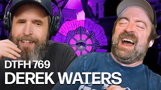 Full Derek Waters DTFH 769 Guide