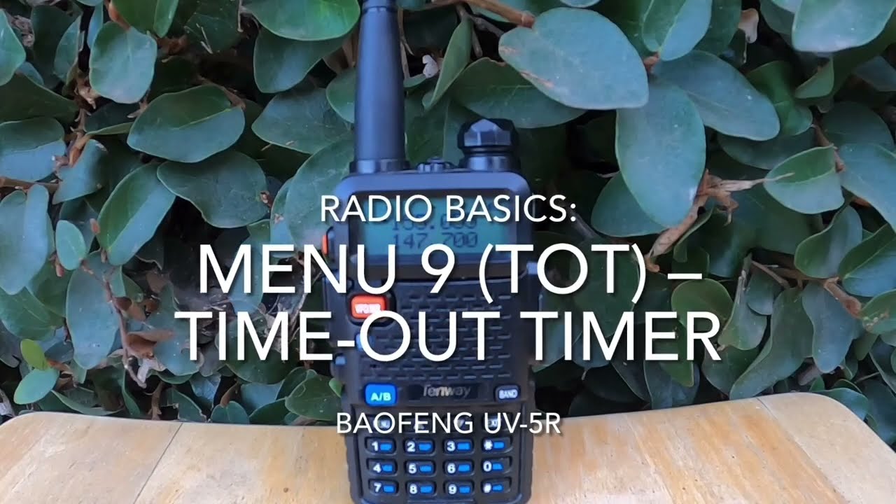 Radio Basics: Menu 9 (TOT) – Time-Out Timer