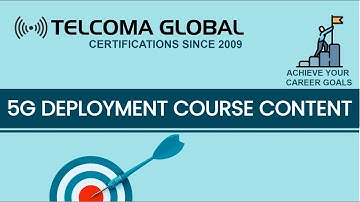 5G Deployment Course Content: TELCOMA Training and Certifications