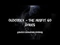 Oldcodex - The Misfit Go Lyrics (Arata Kangatari Ending)