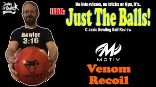 ILBR: Just The Balls! - Motiv Venom Recoil - Classic Bowling Ball Review screenshot 5