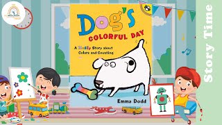 DOG'S COLORFUL DAY by Emma Dodd ~ Kids Book Storytime, Kids Book Read Aloud, Bedtime Stories