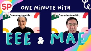 One minute with EEE & MAE lecturers! ⏰