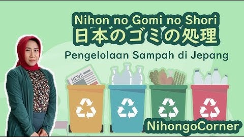 Pengelolaan Sampah di Jepang (moeru gomi , shigen gomi)