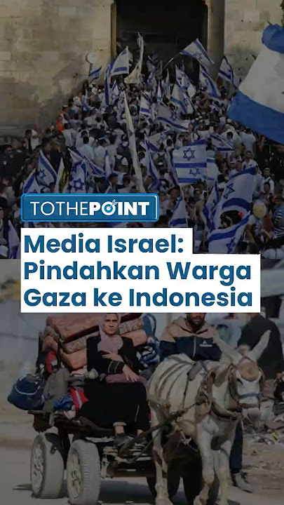 Israel Disebut akan Pindahkan 100 Warga Palestina ke Indonesia untuk Kerja Konstruksi: Percontohan