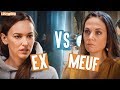 Meuf vs ex