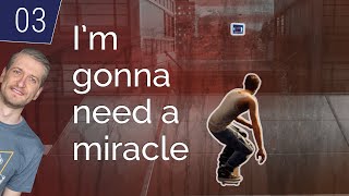 Im gonna need a miracle this week THPS1+2 ZERO STATS 3