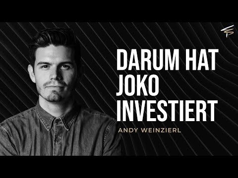 Andy Weinzierl - Darum hat Joko investiert