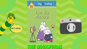 Max and Ruby: The Big Picture📷