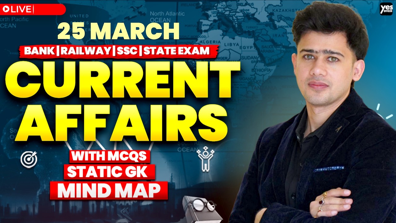 🔴 25 March 2026 | Daily Current Affairs | For Bank, Insurance & SSC ...