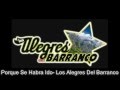 (Letra) Porque Se Habrá Ido- Los Alegres Del Barranco