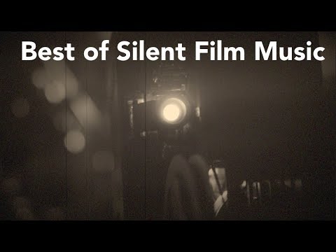 silent-film-music-with-best-collection-of-silent-film-music-mix-for-silent-film