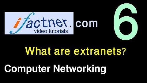 Extranet and Intranet, 6, Computer Networking tutorial for beginners