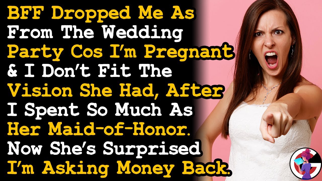 BFF Dropped Me As Her Maid Of Honor/Wedding Cos I'm Pregnant & Would Ruin The Photoshoot.. AITA